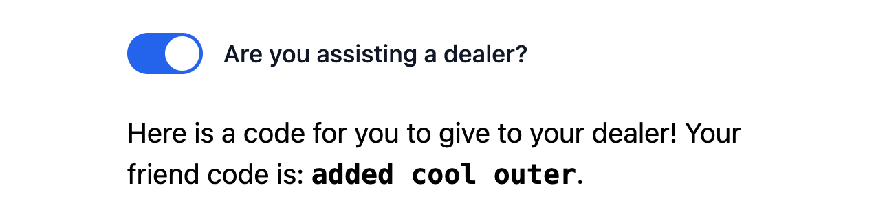 Are you looking to assist a dealer? Here's a code