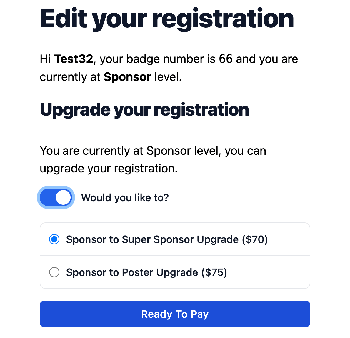 Edit your registration, you are at sponsor, would you like to upgrade?