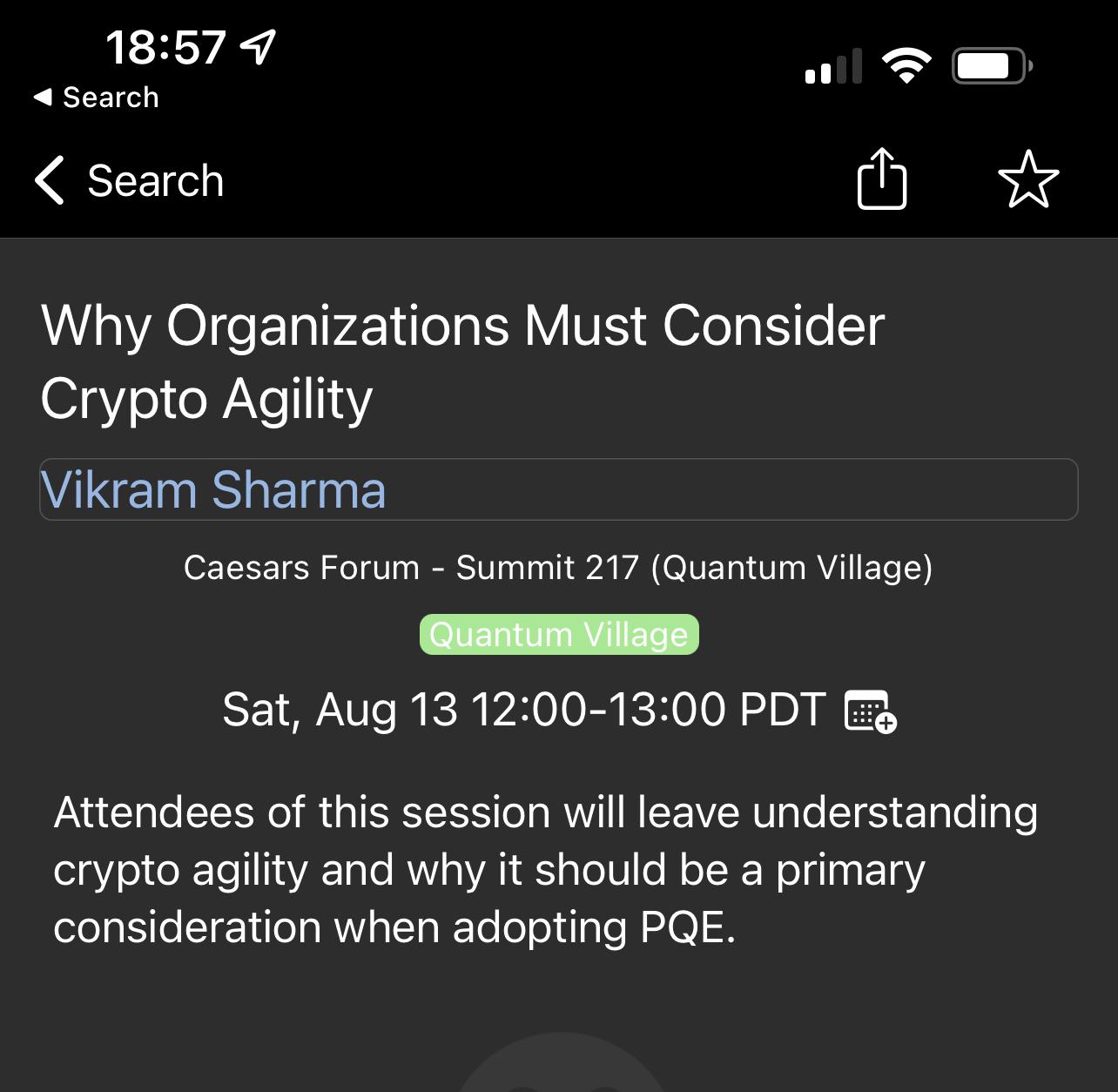 A schedule listing Why organizations must consider crypto agility by Vikram Sharma in the Quantum Village.