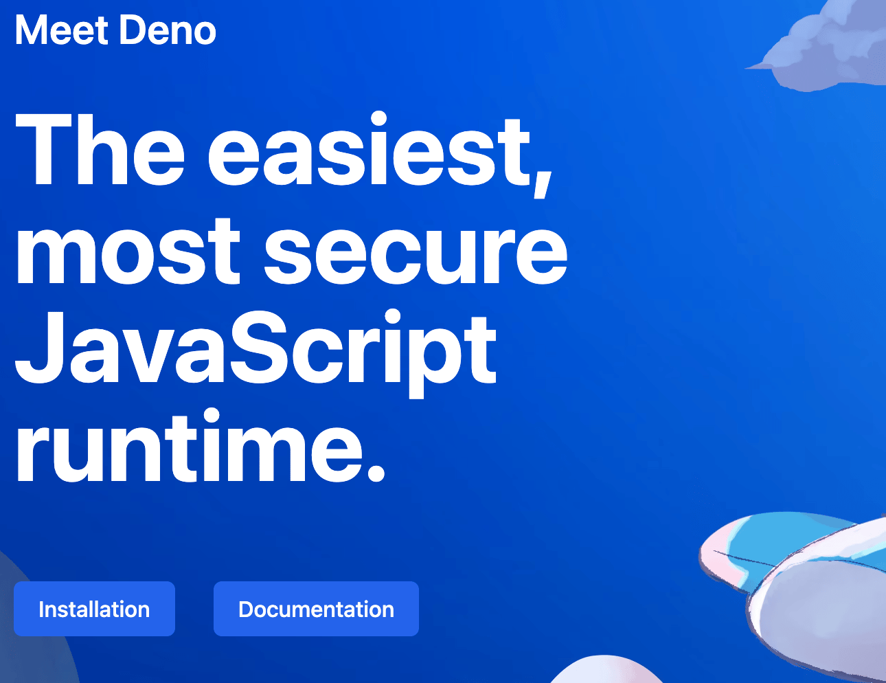 Deno landing page where it says: Meet Deno - The easiest, most secure JavaScript runtime.