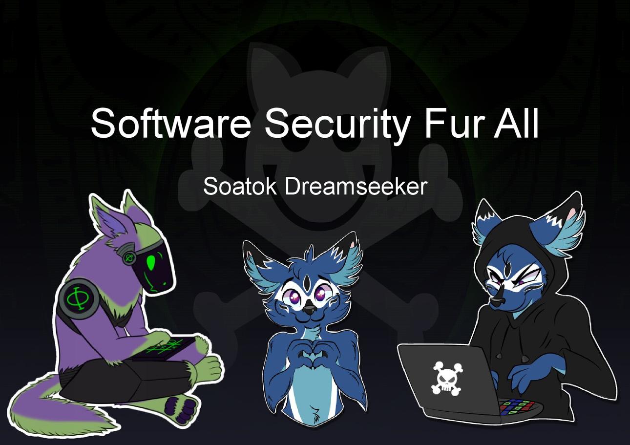 Title slide for Software Security Fur All by Soatok