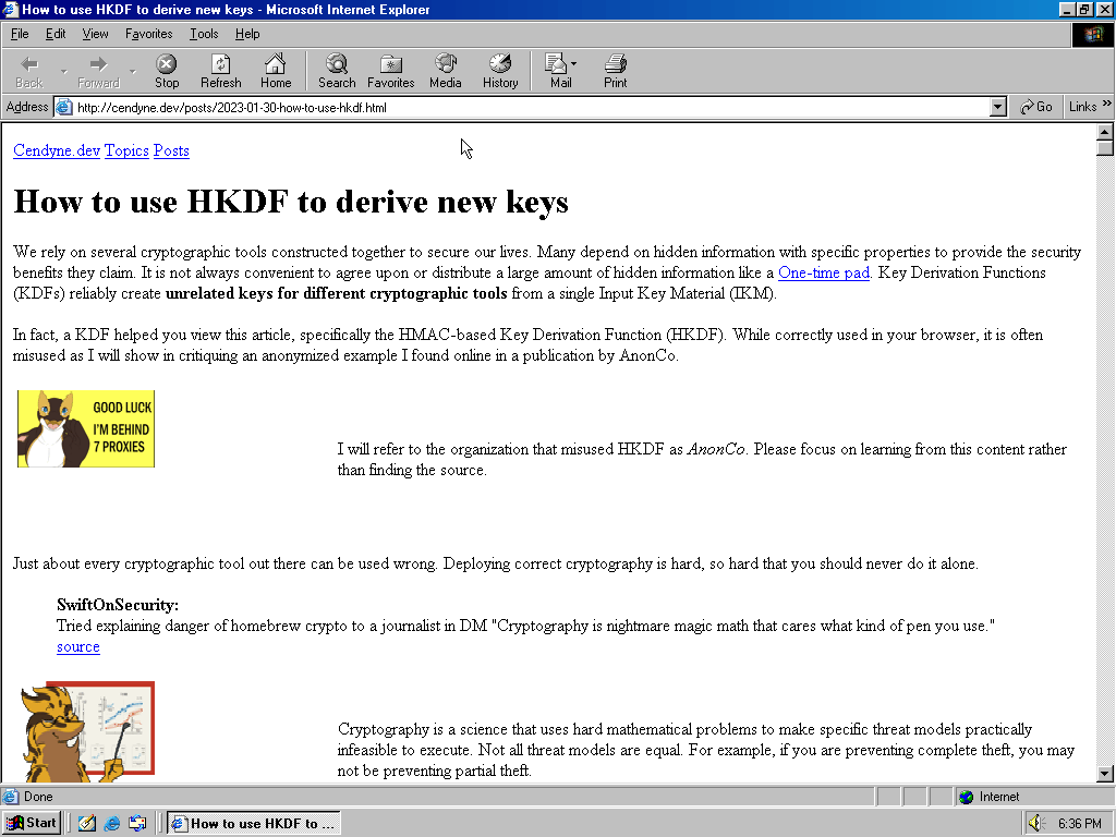 Internet Explorer 6 in a virtualized windows 95 environment visiting a page on cendyne dot dev. It certainly lacks the styling of the modern day, though it is faithful to the content presented.