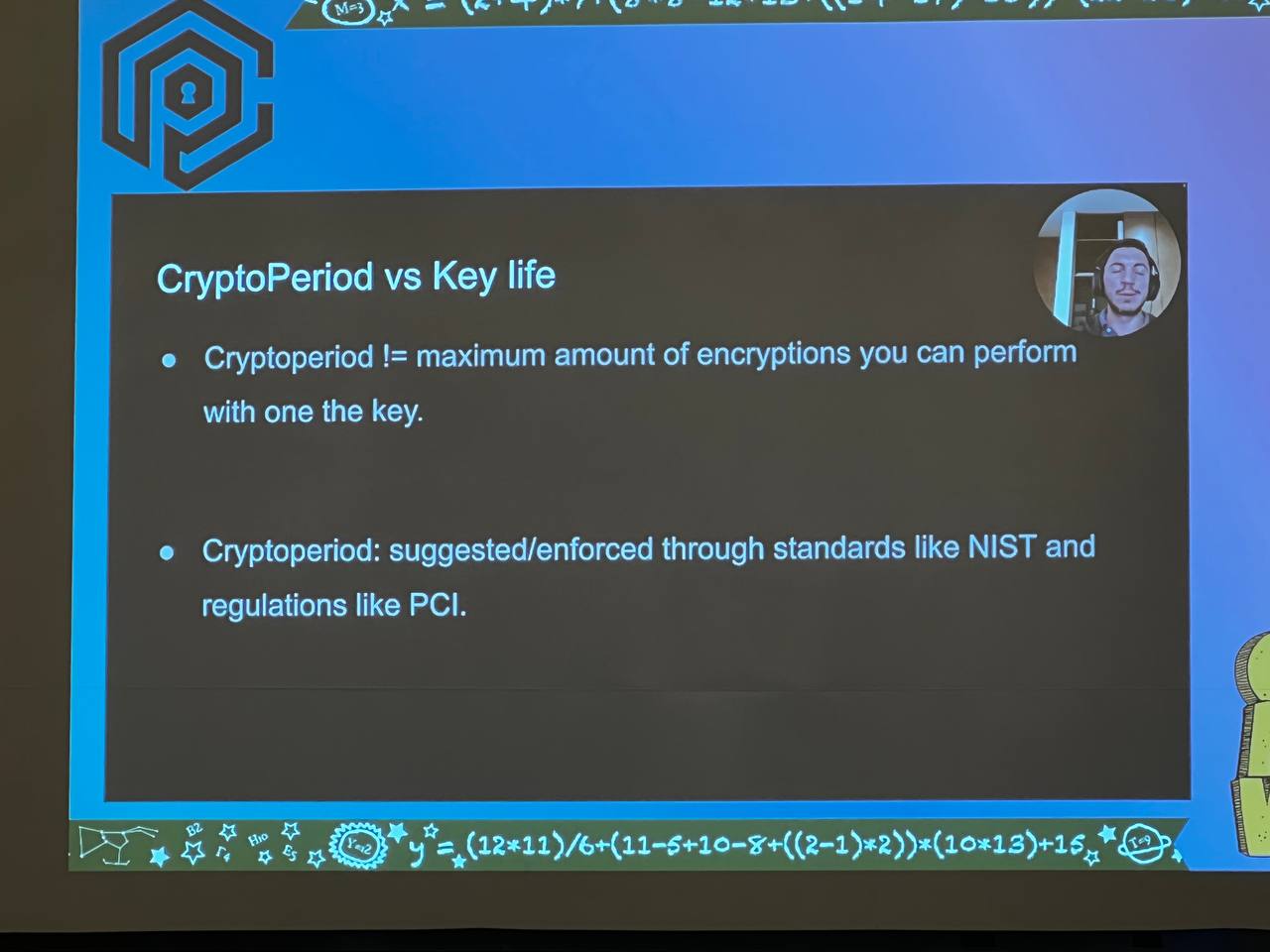Crypto period vs key life. Crypto period is not the maximum amount of encryptions you can perform with one key. Crypto period is suggested or enforced through regulations like PCI and standards like NIST.